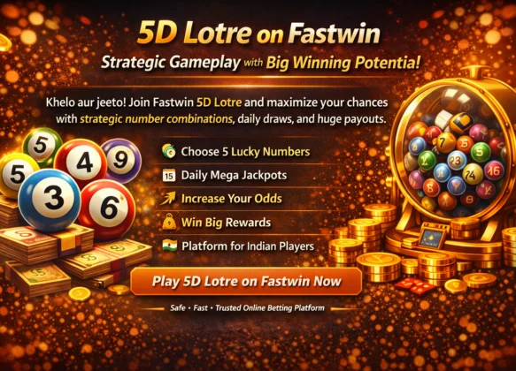5D Lotre on Fastwin – Strategic Gameplay with Big Winning