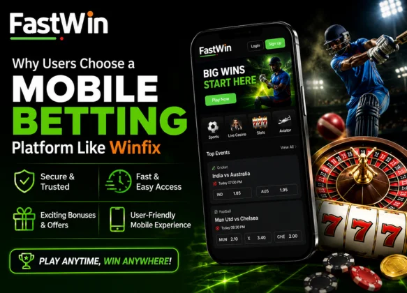Why Users Choose a Mobile Betting Platform Like Winfix