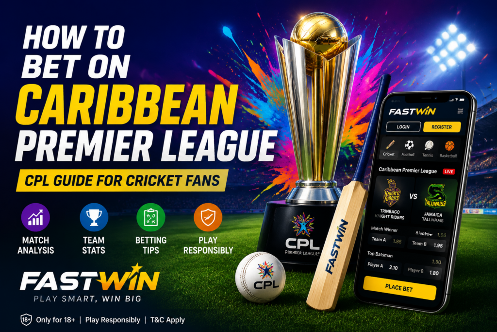Caribbean Premier League Betting Guide – Fastwin